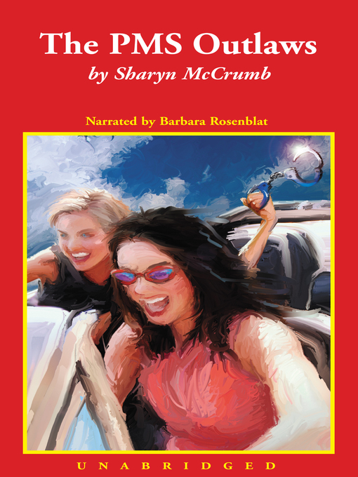 Title details for The PMS Outlaws by Sharyn McCrumb - Available